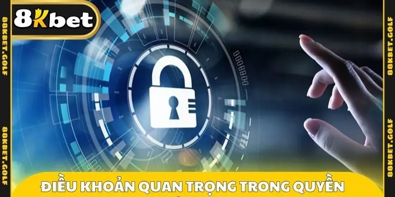Điều khoản quan trọng trong quyền riêng tư