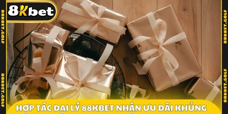 Hợp tác đại lý 88KBET nhận ưu đãi khủng