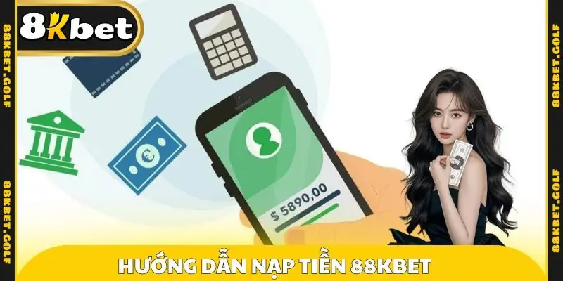 Hướng dẫn nạp tiền 88KBET