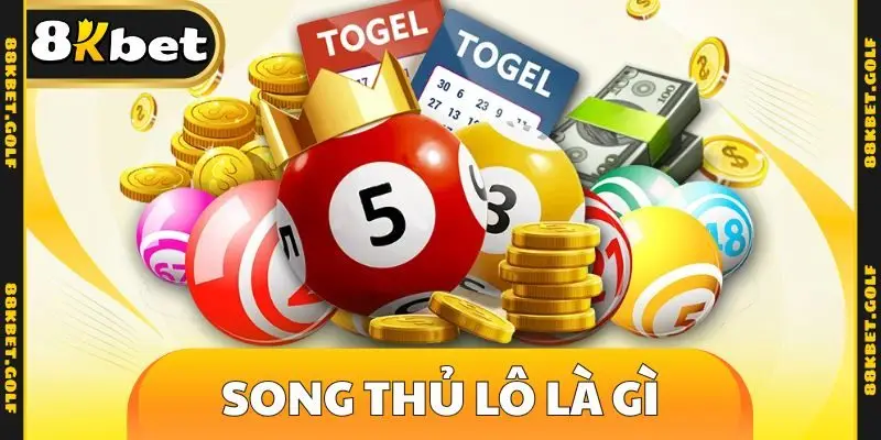 song thủ lô là gì