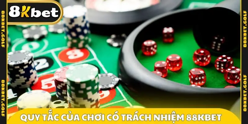 Tóm lược quy tắc của chơi có trách nhiệm 88KBET